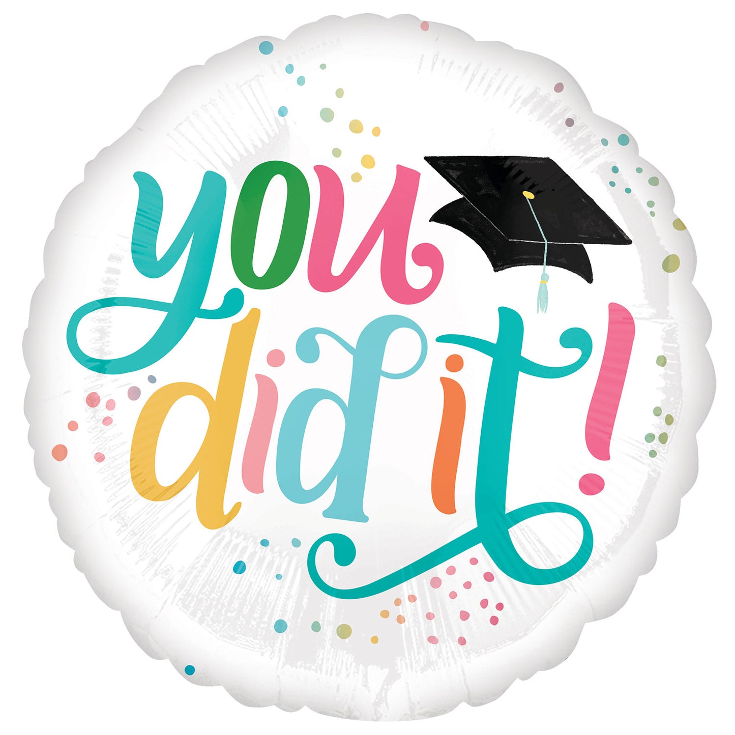 Follow Your Dreams "you did it" Standard Graduation Balloon - 18" Foil