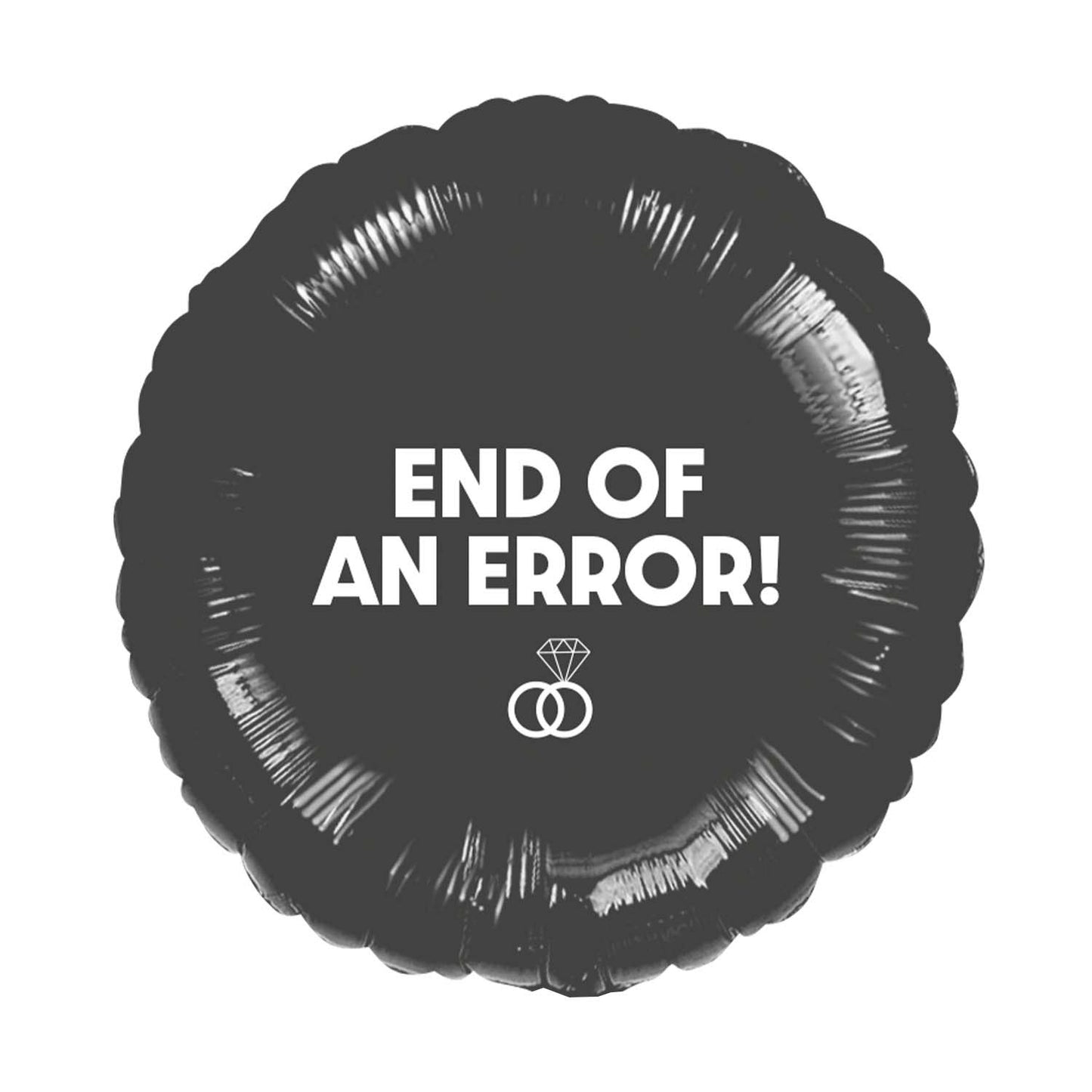 End of an Error - Divorce Standard - 18" Foil